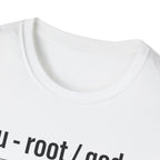 ROOT MODE: GOD T-Shirt