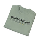 System Reboot(self) - Resilience T-Shirt