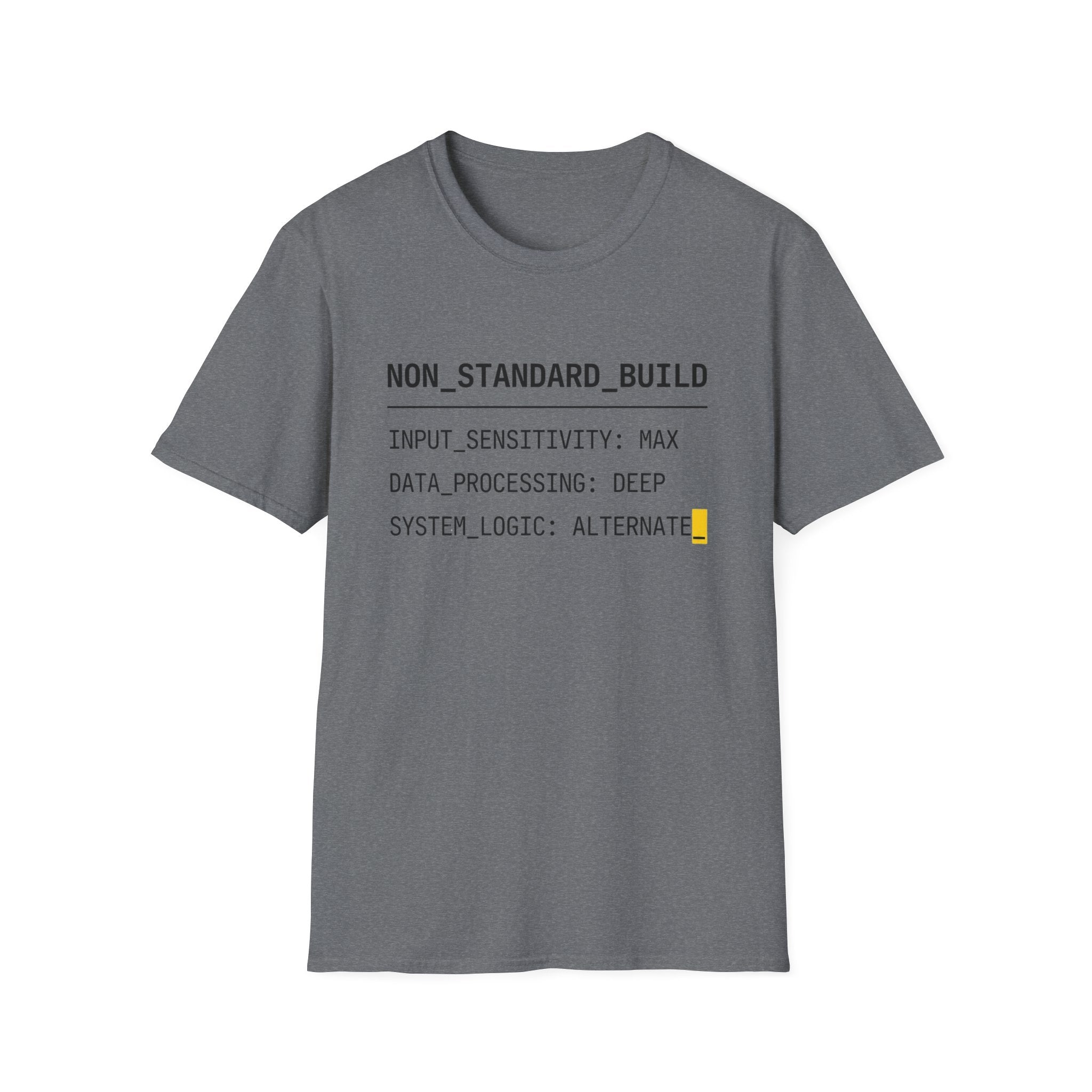 NON STANDARD BUILD T-Shirt