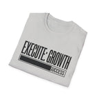 EXECUTE: GROWTH - Success State T-Shirt