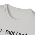 ROOT MODE: GOD T-Shirt