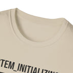 Initialize and Reboot  T-Shirt