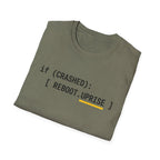 IF CRASHED: REBOOT. Uprise T-Shirt