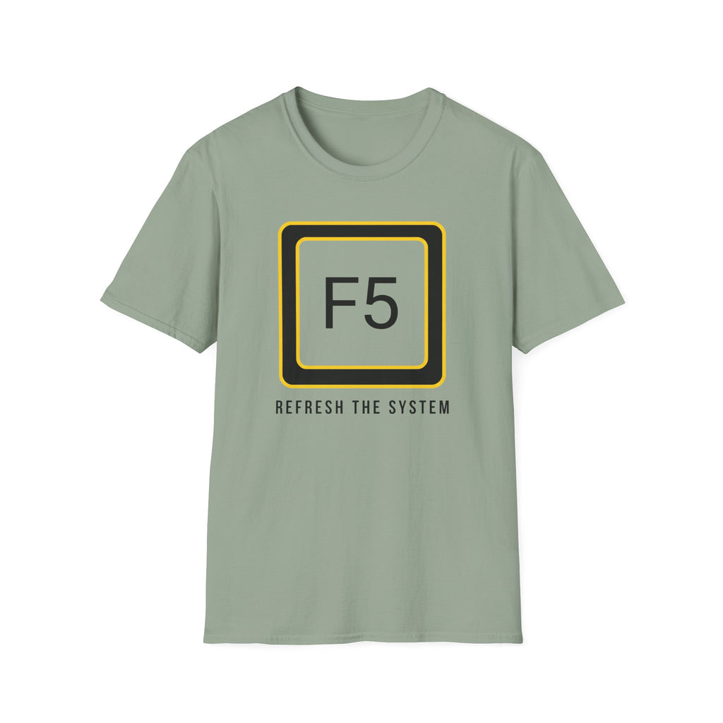 F5 - Refresh the System T-Shirt