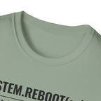 System Reboot(self) - Resilience T-Shirt