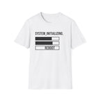 Initialize and Reboot  T-Shirt