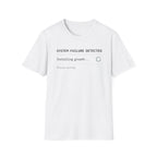SYSTEM FAILURE DETECTED - Installing Growth T-Shirt