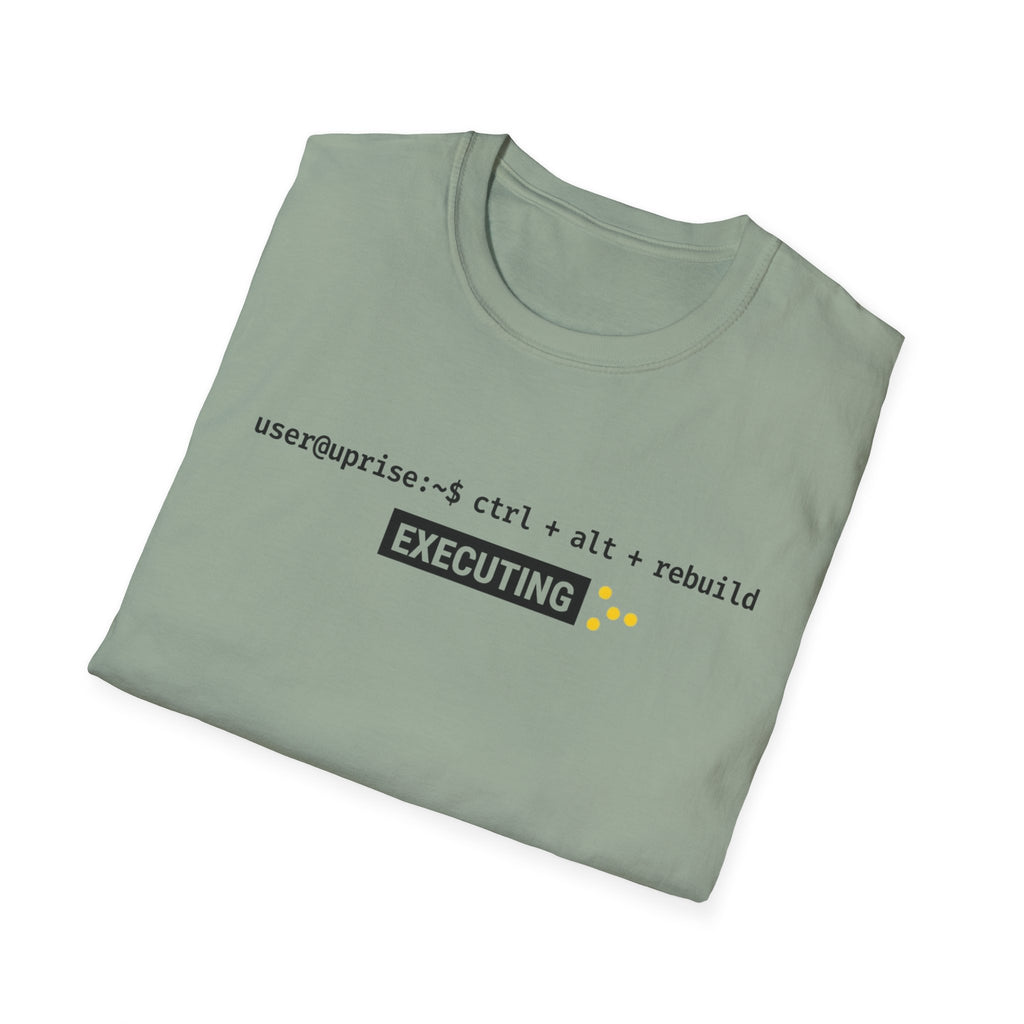Executing Rebuild T-Shirt