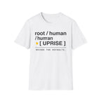 ROOT HUMAN UPRISE - Recode the Defaults T-Shirt