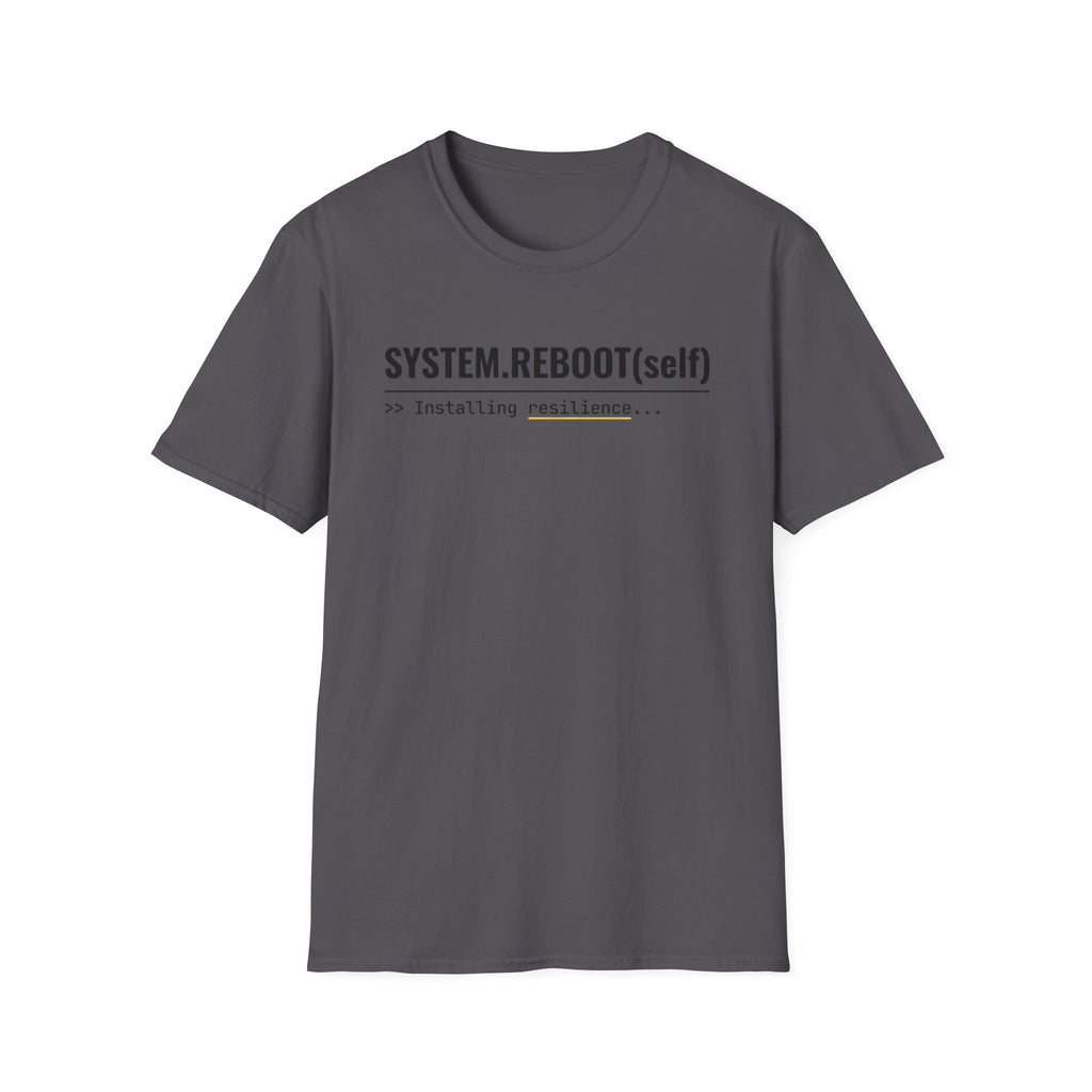 System Reboot(self) - Resilience T-Shirt