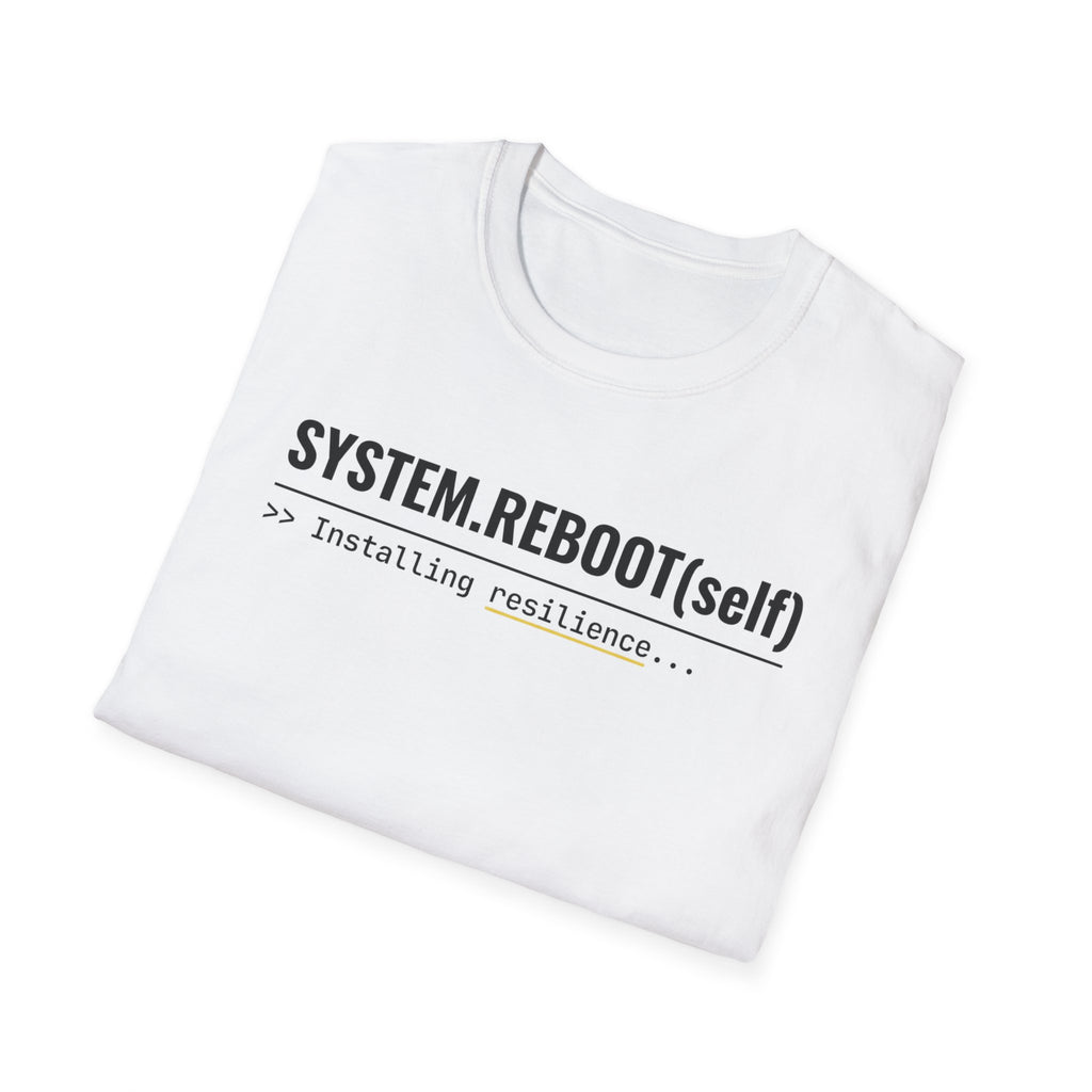 System Reboot(self) - Resilience T-Shirt