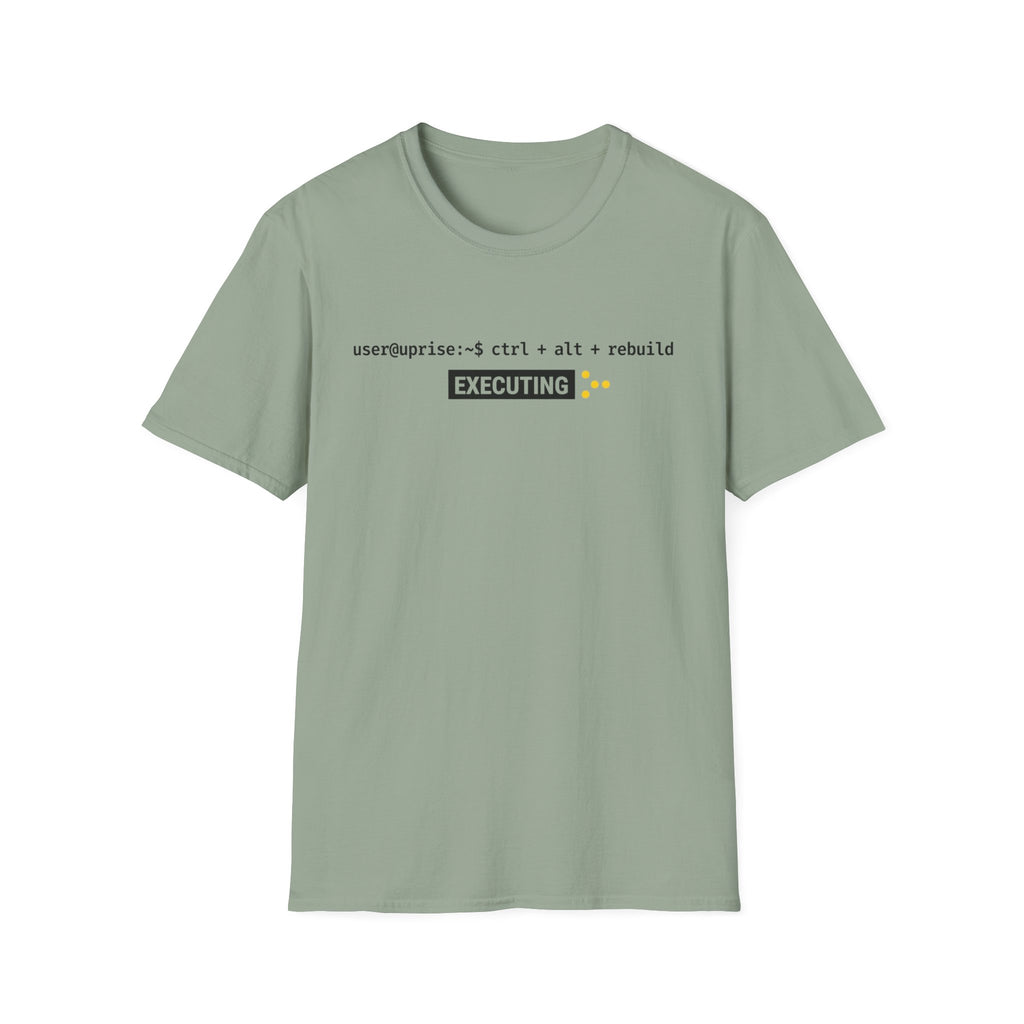 Executing Rebuild T-Shirt