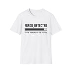 ERROR DETECTED T-Shirt