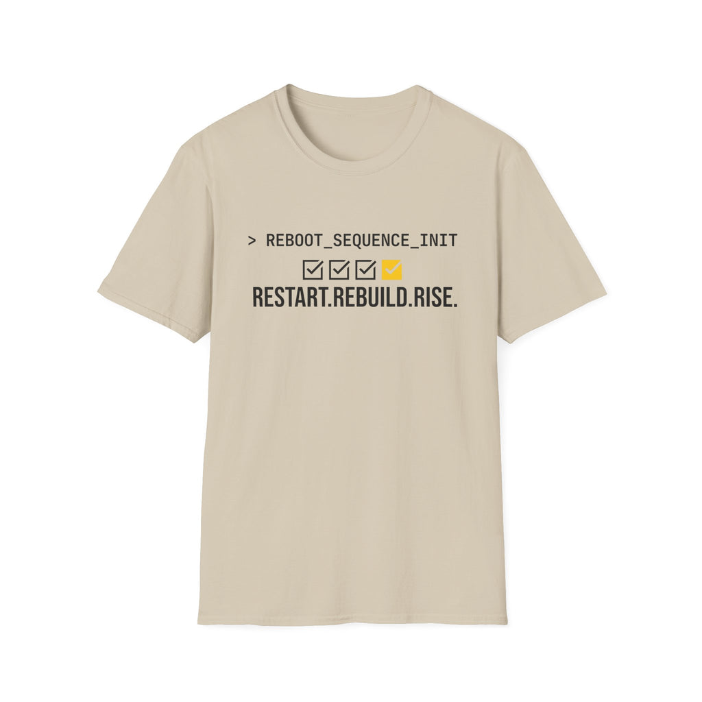 Restart. Rebuild. Rise. T-Shirt