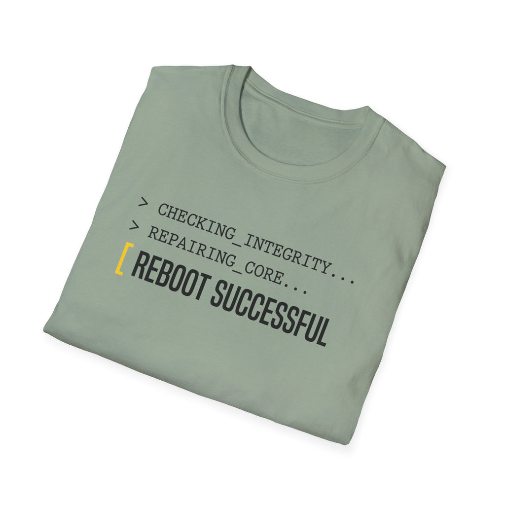 REBOOT SUCCESSFUL - Core Repair Complete T-Shirt