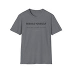 REBUILD YOURSELF - System Didn't Break You T-Shirt