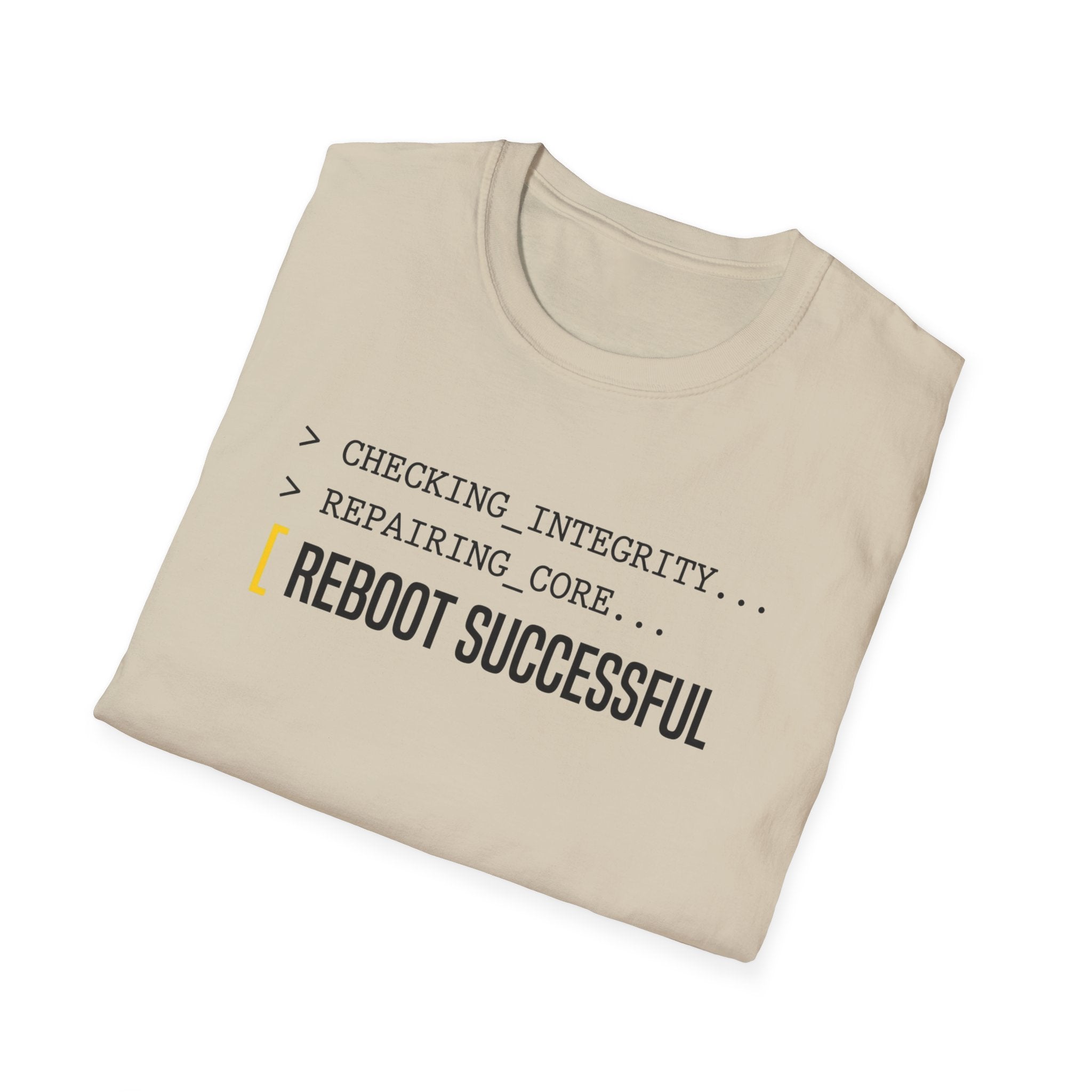 REBOOT SUCCESSFUL - Core Repair Complete T-Shirt