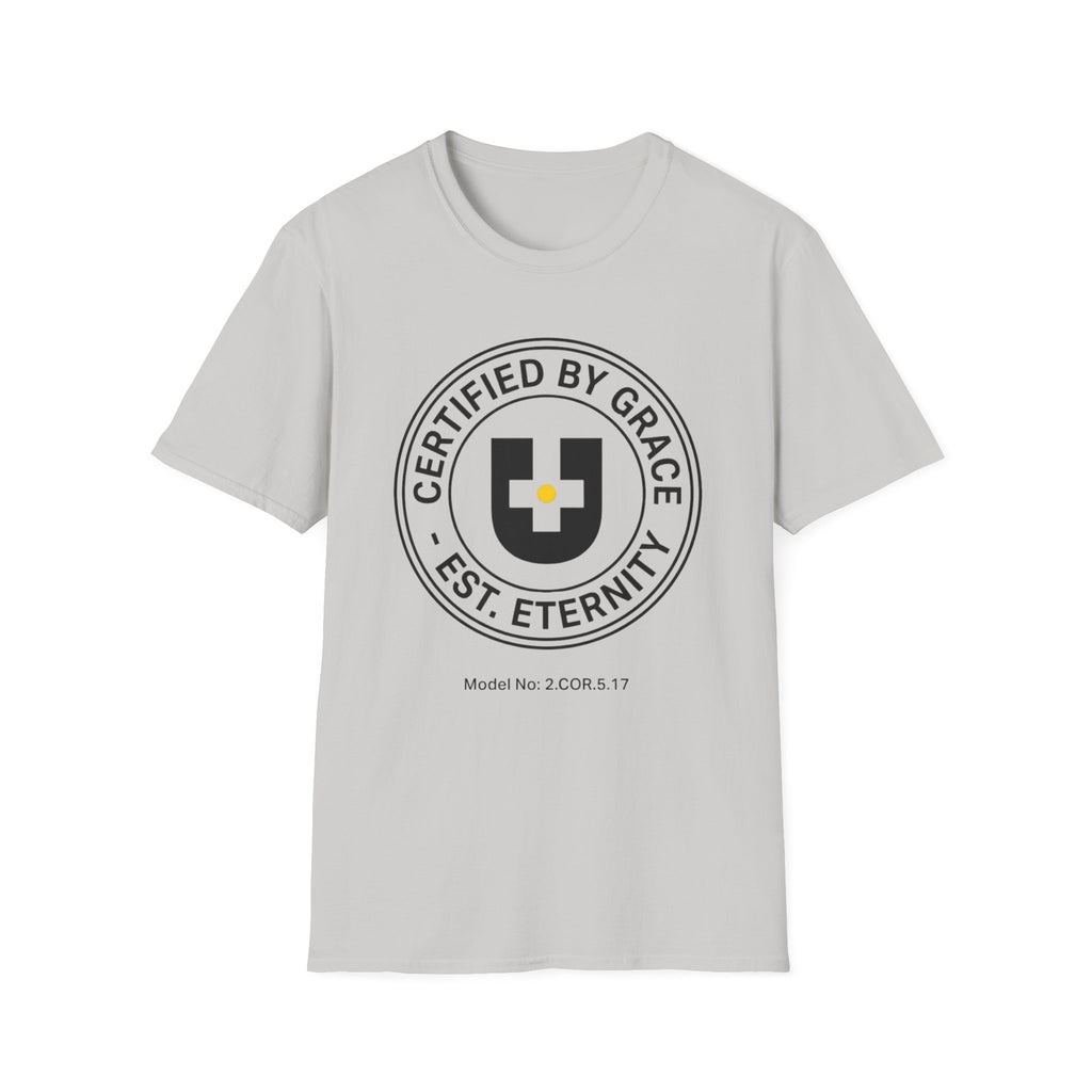 Certified By Grace T-Shirt