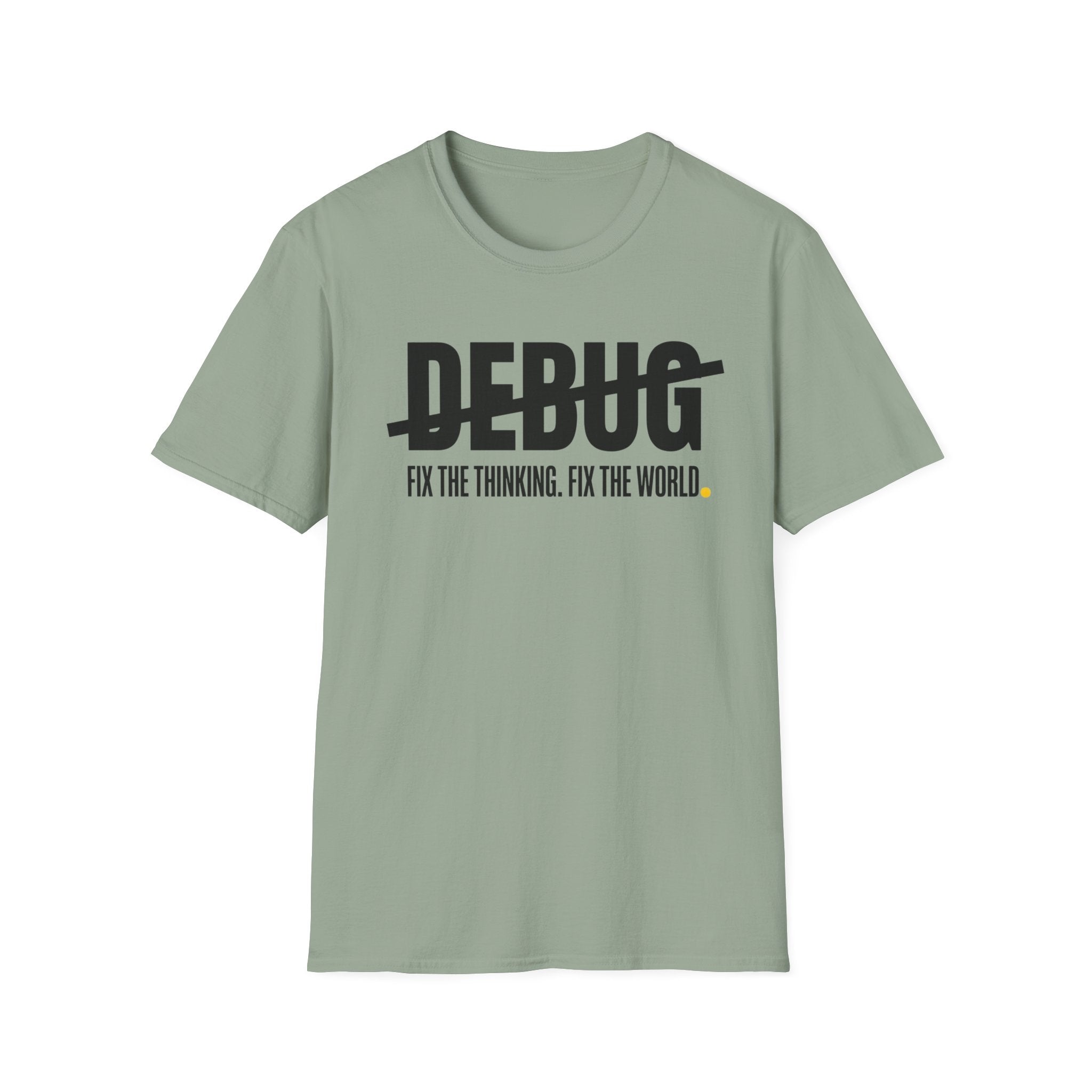 DEBUG - Fix the Thinking T-Shirt