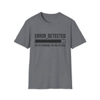 ERROR DETECTED T-Shirt