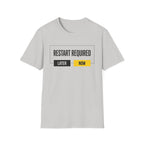 RESTART REQUIRED - Choose Now T-Shirt