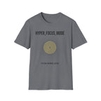 HYPER FOCUS MODE T-Shirt