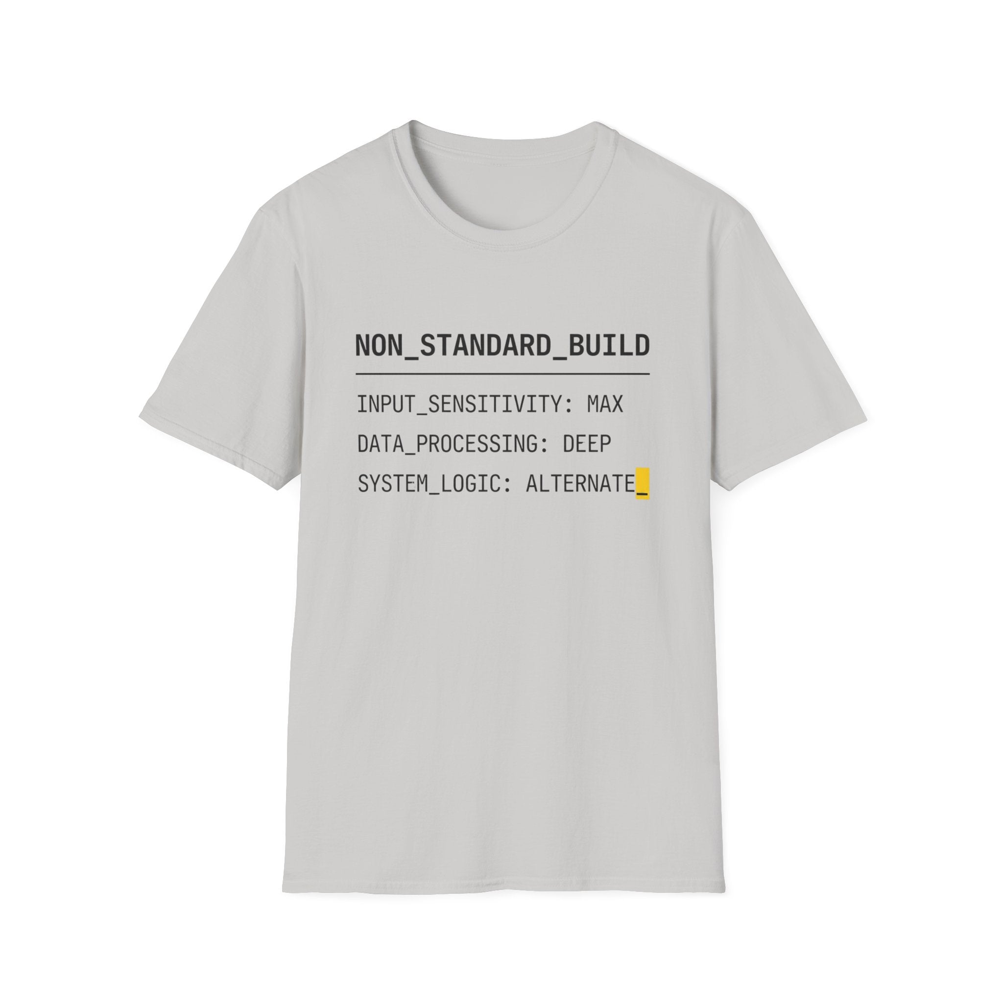NON STANDARD BUILD T-Shirt