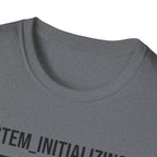 Initialize and Reboot  T-Shirt