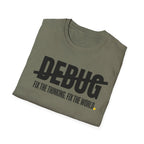 DEBUG - Fix the Thinking T-Shirt