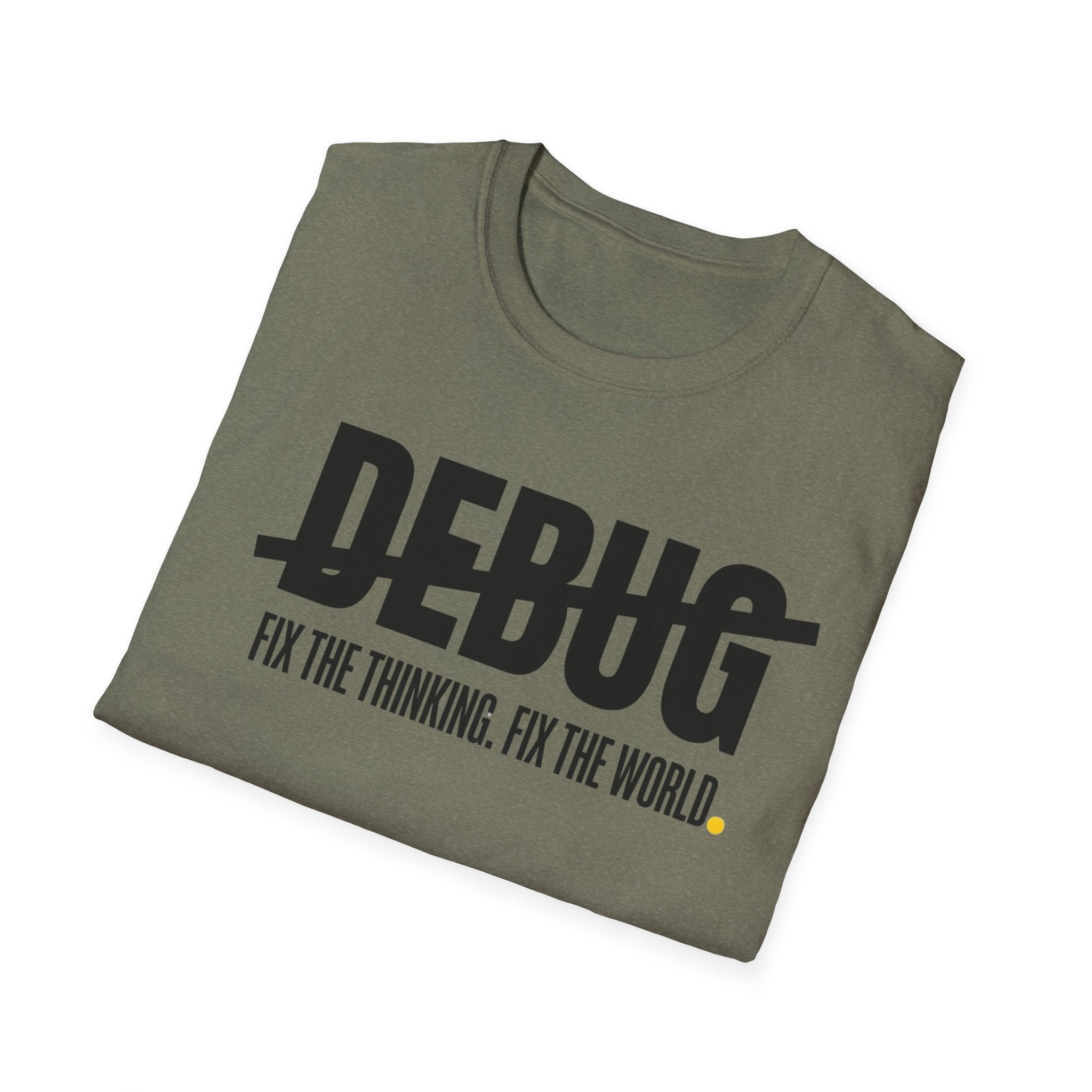 DEBUG - Fix the Thinking T-Shirt