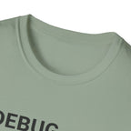 DEBUG_ PROTOCOL: YOU T-Shirt