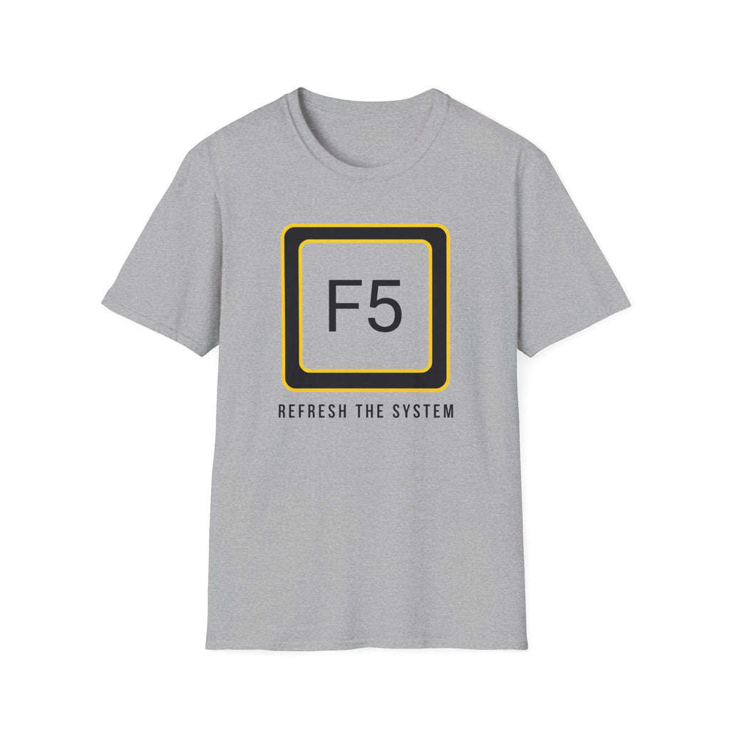 F5 - Refresh the System T-Shirt