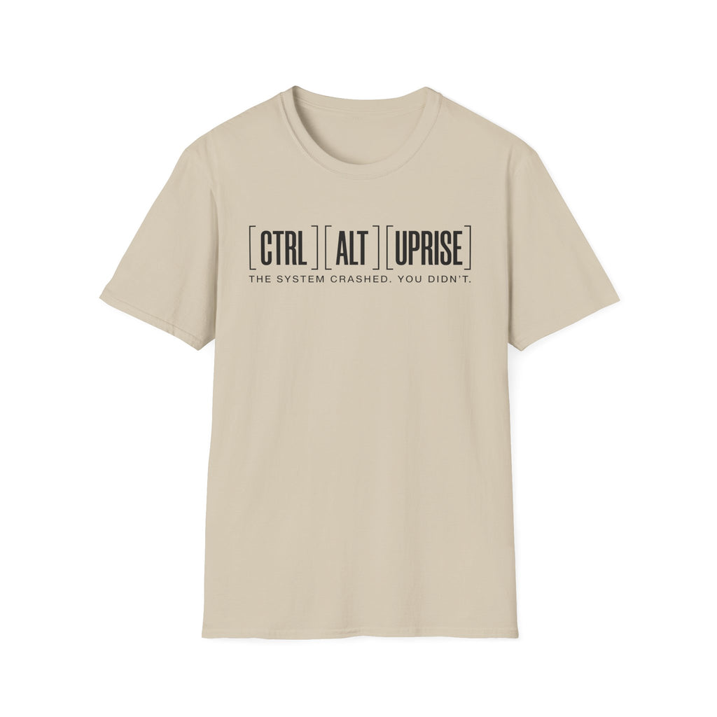 The System Crashed. You Didn't. T-Shirt