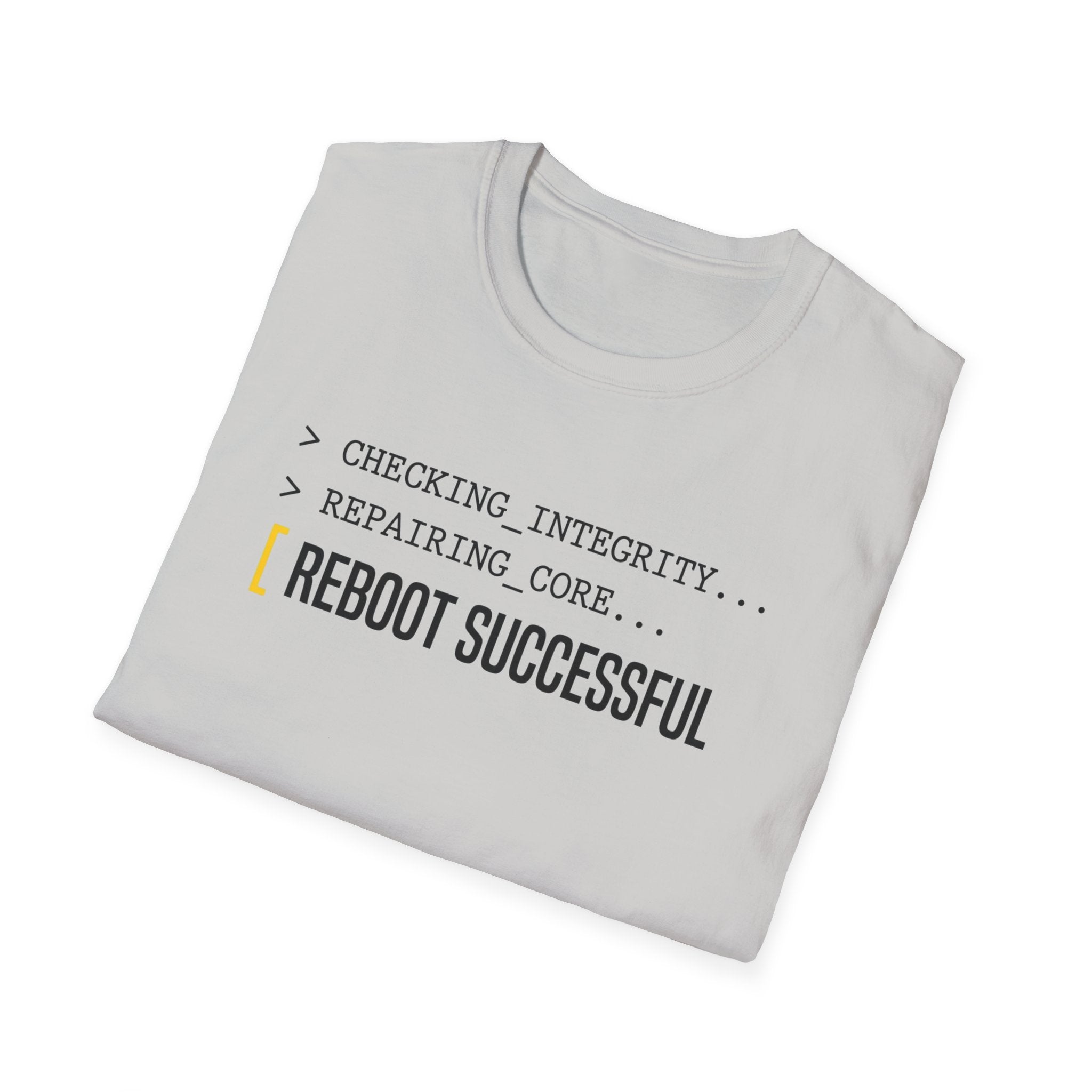 REBOOT SUCCESSFUL - Core Repair Complete T-Shirt