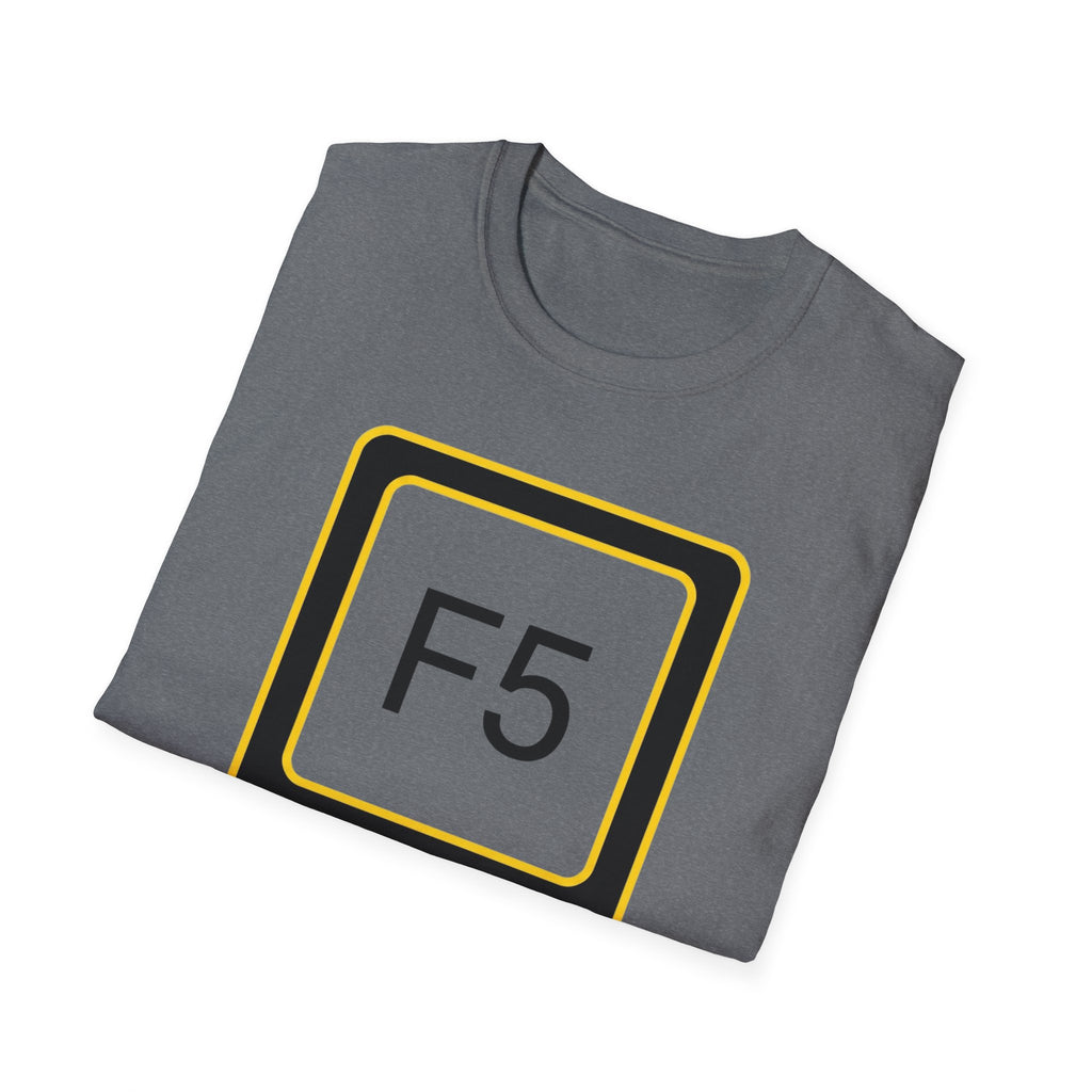 F5 - Refresh the System T-Shirt