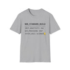 NON STANDARD BUILD T-Shirt