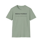 REBUILD YOURSELF - System Didn't Break You T-Shirt