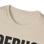 DEBUG - Fix the Thinking T-Shirt