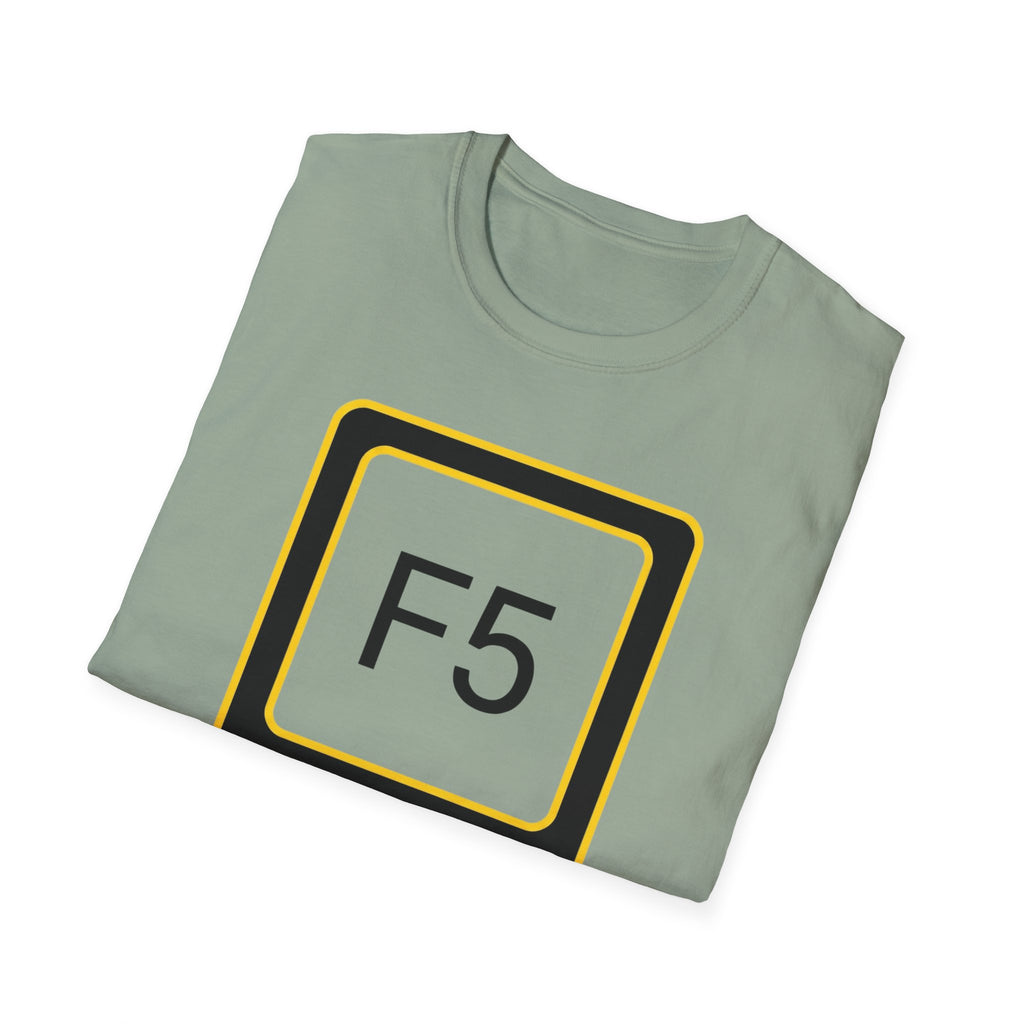 F5 - Refresh the System T-Shirt