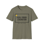 FATAL ERROR: STAGNATION - Abort. Retry. Uprise.  T-Shirt