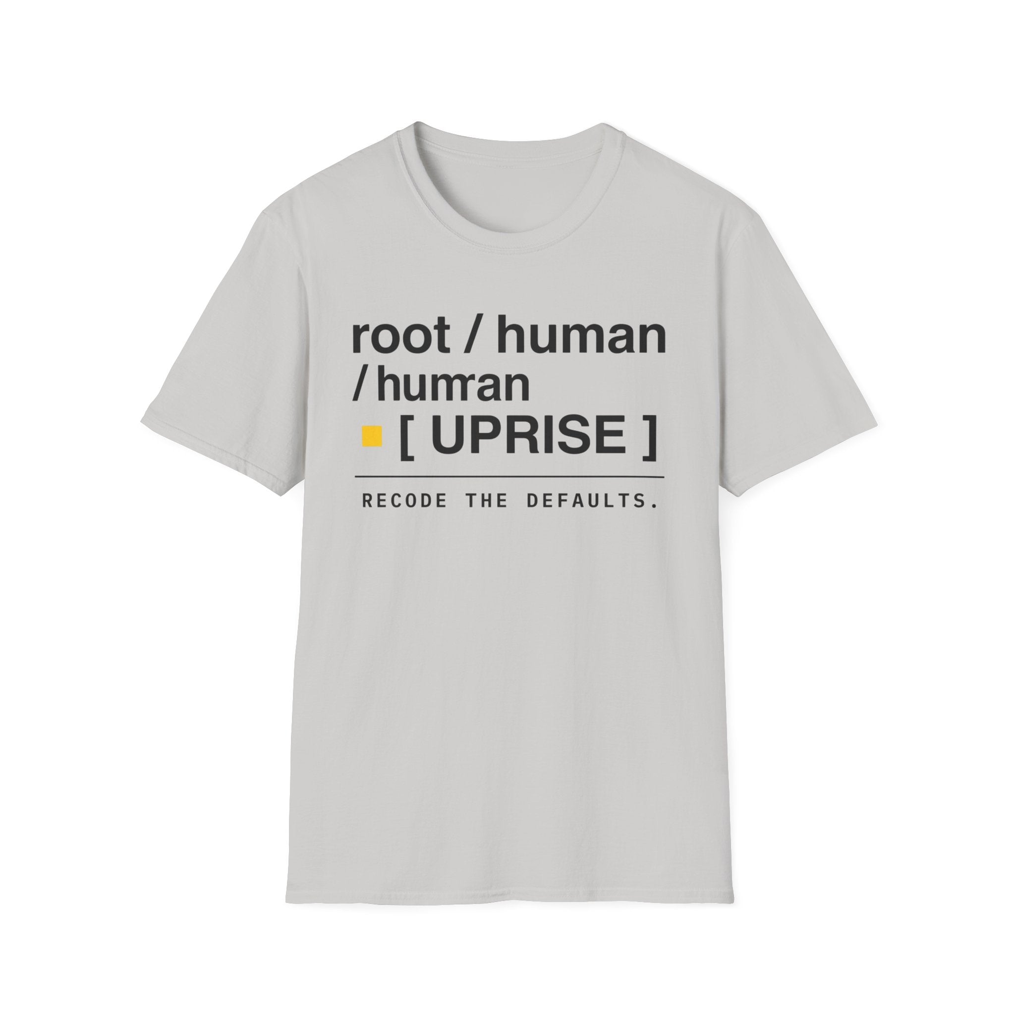 ROOT HUMAN UPRISE - Recode the Defaults T-Shirt