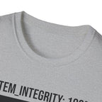 SYSTEM INTEGRITY: 100% - New System Active  T-Shirt