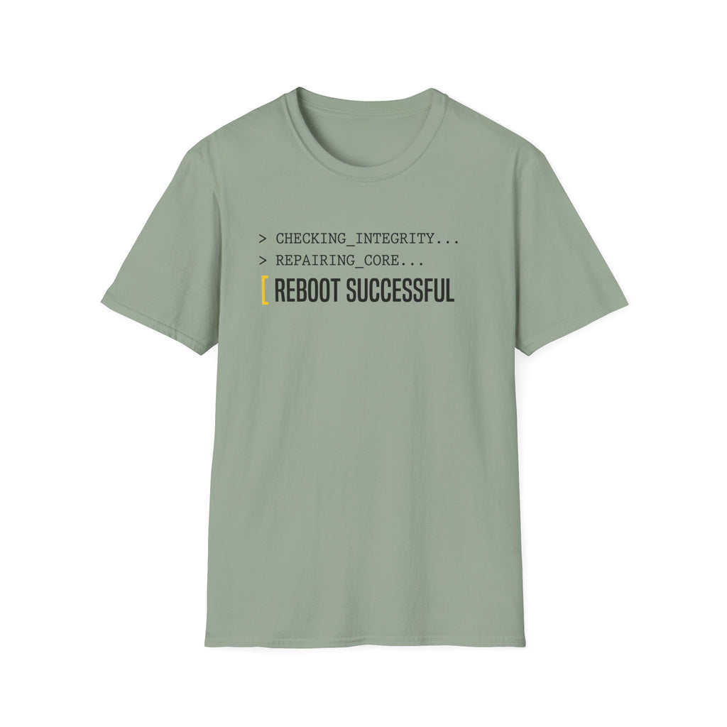REBOOT SUCCESSFUL - Core Repair Complete T-Shirt