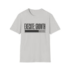 EXECUTE: GROWTH - Success State T-Shirt