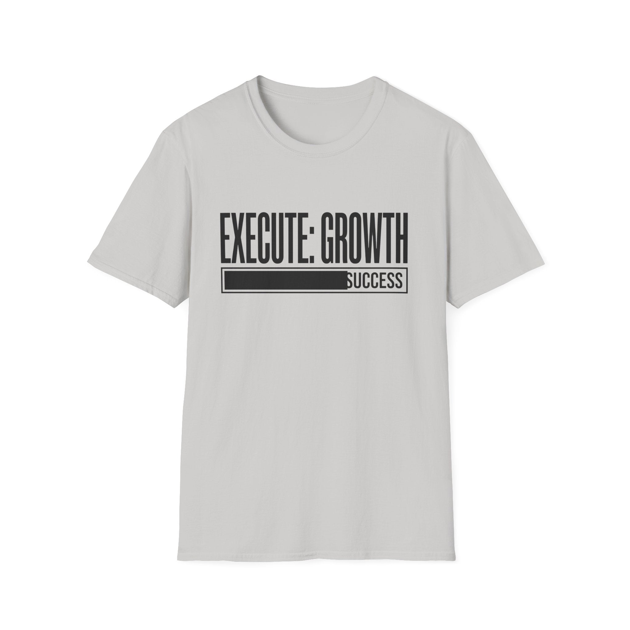EXECUTE: GROWTH - Success State T-Shirt