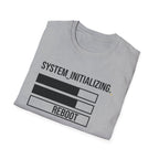 Initialize and Reboot  T-Shirt
