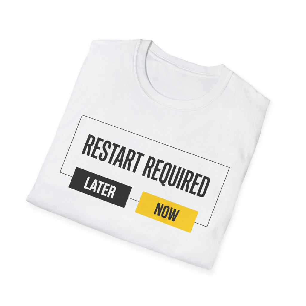 RESTART REQUIRED - Choose Now T-Shirt