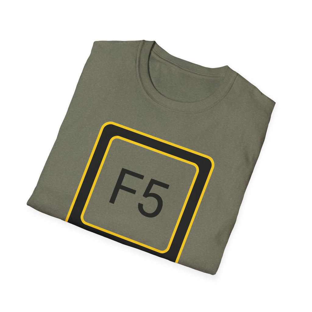 F5 - Refresh the System T-Shirt