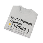 ROOT HUMAN UPRISE - Recode the Defaults T-Shirt