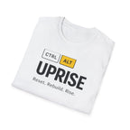 CTRL ALT UPRISE "Reset. Rebuild. Rise." T-Shirt